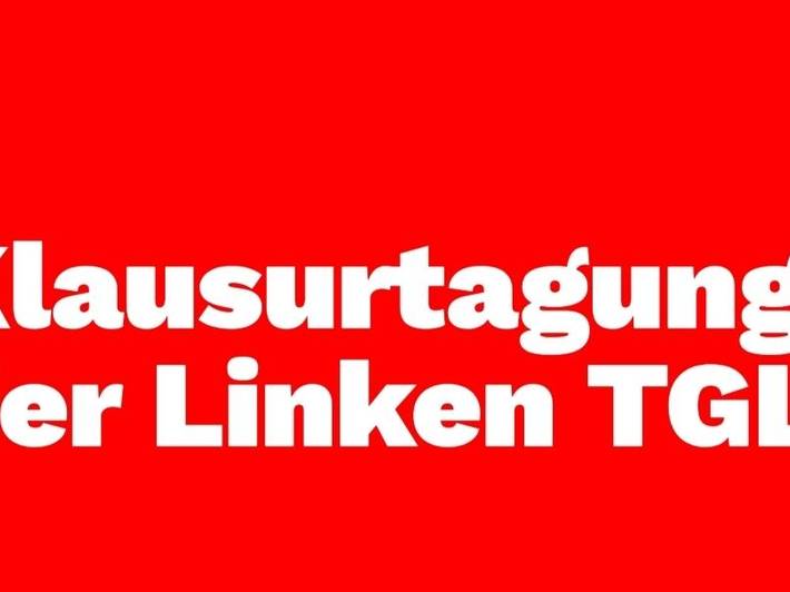 Die Grafik zeigt das Logo des Regionalverbandes und den Schriftzug "Klausurtagung der Linken TGL".